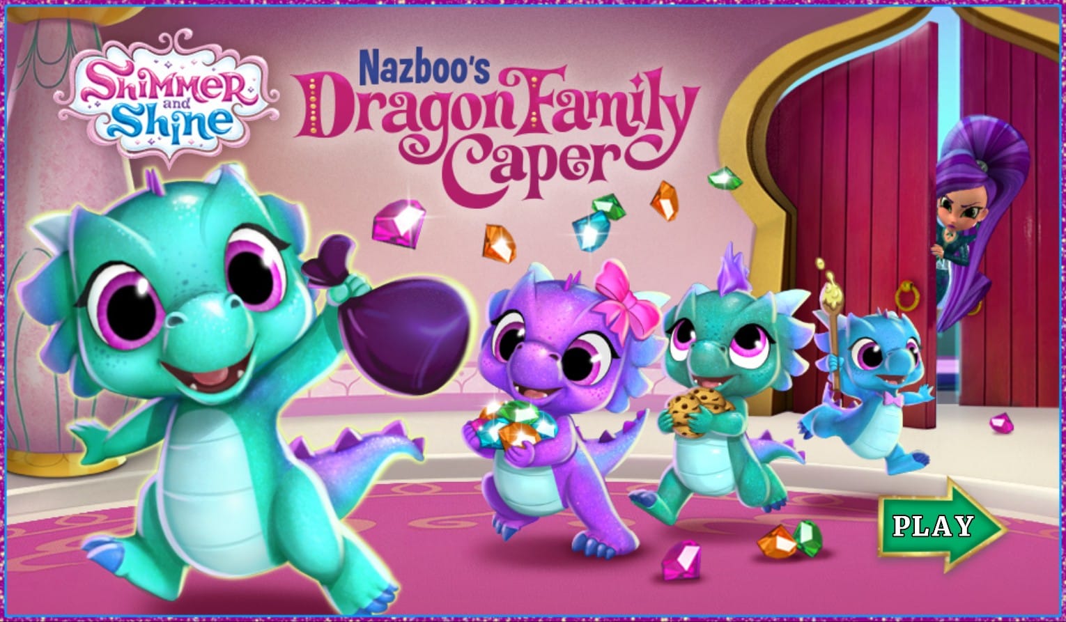Nazboo's Dragon Family Caper: Shimmer and Shine
