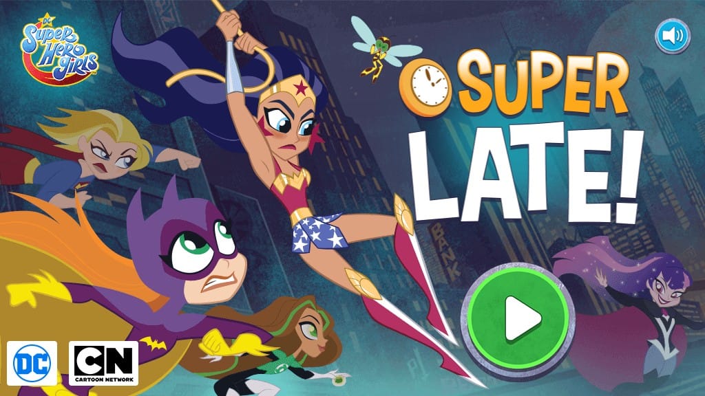 DC Super Hero Girls Super Late